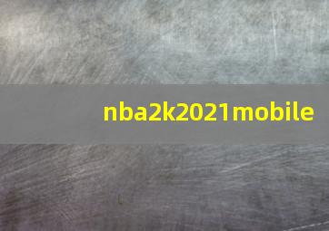 nba2k2021mobile