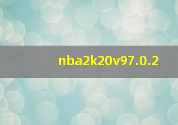 nba2k20v97.0.2